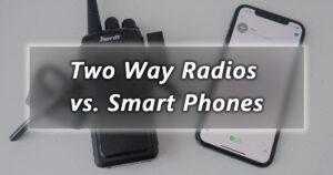 two way radios vs smart phones