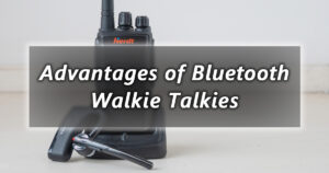advantages of bluetooth walkie talkies