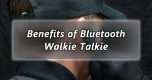benefits of bluetooth walkie talkie
