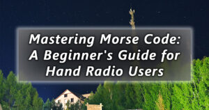 mastering morse code a beginners guide for hand radio users
